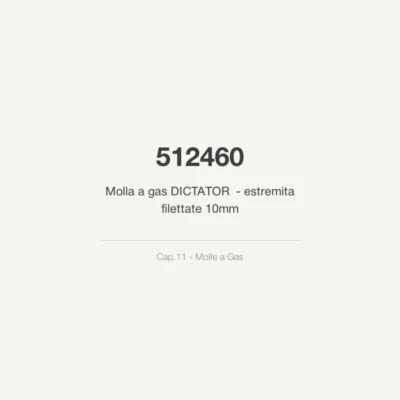 Molla a gas DICTATOR 512460 - estremita filettate 10mm