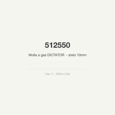 Molla a gas DICTATOR 512550 - stelo 10mm