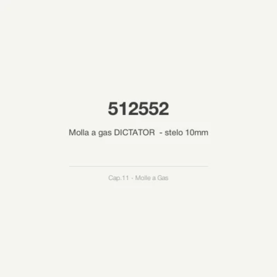 Molla a gas DICTATOR 512552 - stelo 10mm